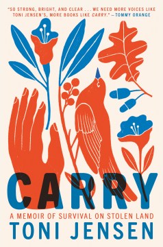 Cover of 'Carry: A Memoir of Survival on Stolen Land' by Toni Jenson