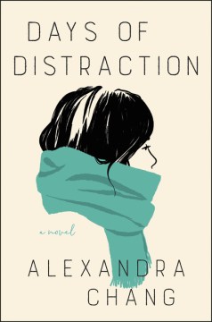 Cover of 'Days of Distraction' by Alexandra Chang