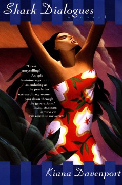 Cover of 'Shark Dialogues: A Novel' by Kiana Davenport